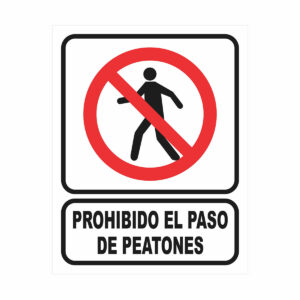 Cartel Prohibido el Paso de Peatones
