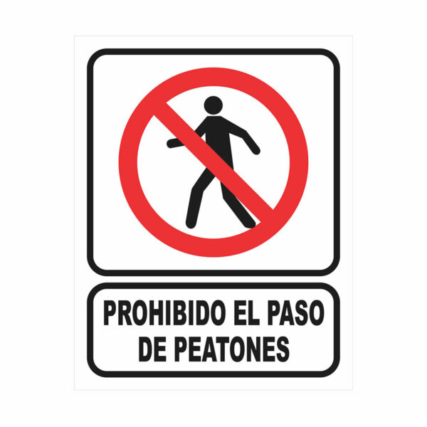 Cartel Prohibido el Paso de Peatones