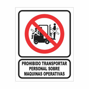 Cartel Prohibido Transportar Personal Sobre Maquinas Operativas