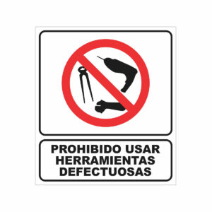 Cartel Prohibido Usar Herramientas Defectuosas