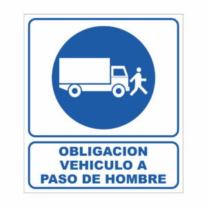 Cartel Obligación Veh?culo a Paso de Hombre