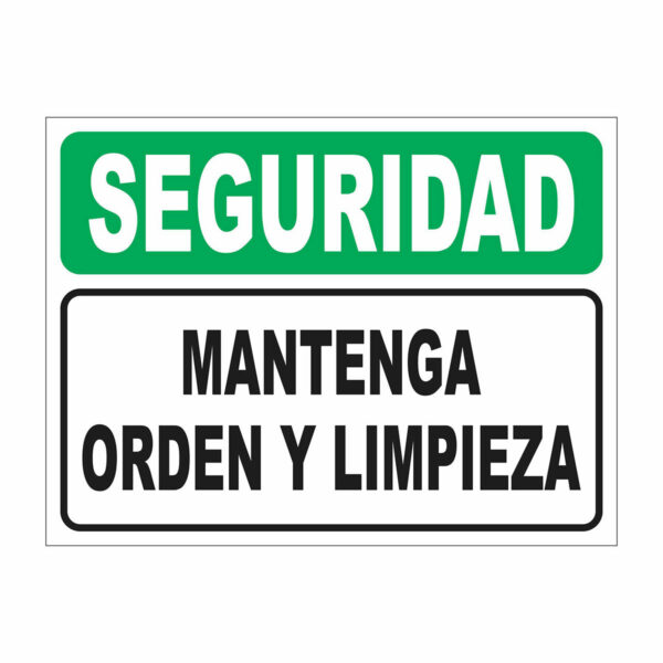 Cartel Seguridad Mantenga Orden y Limpieza