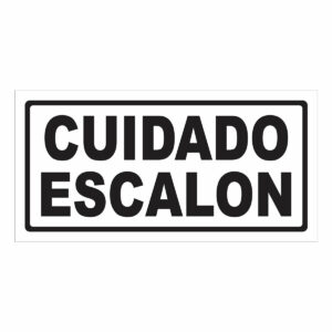Cartel Cuidado Escal?n
