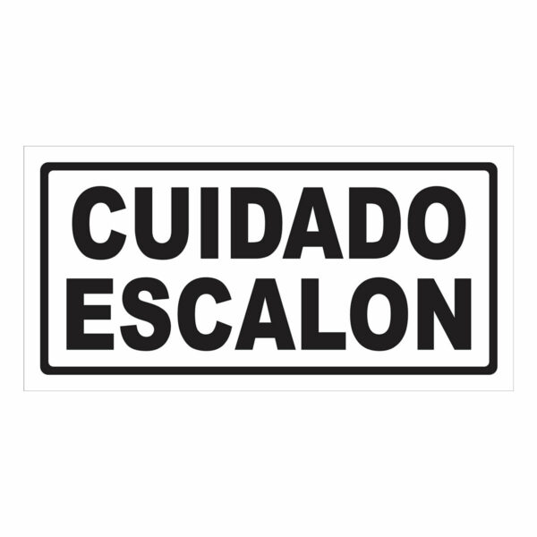 Cartel Cuidado Escal?n