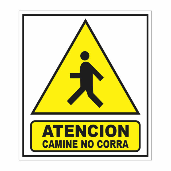 Cartel Atención Camine no Corra