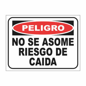 Cartel No Se Asome Riesgo de Ca?da