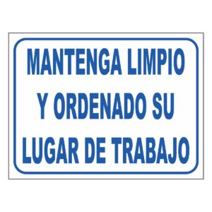 Cartel Mantenga Limpio y Ordenado su Lugar de Trabajo