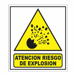Cartel Atención Riesgo de Explosi?n